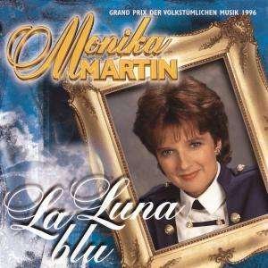 Cover for Monika Martin · La Luna Blu (CD) (2003)