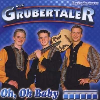 Cover for Grubertaler · Oh, Oh Baby (CD) (2003)