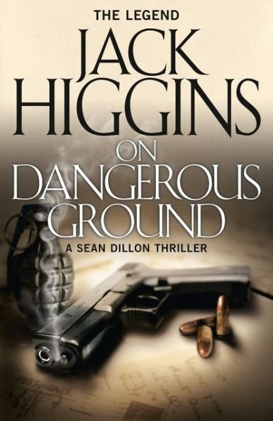 Cover for Jack Higgins · On Dangerous Ground - Sean Dillon Series (Paperback Book) (2015)