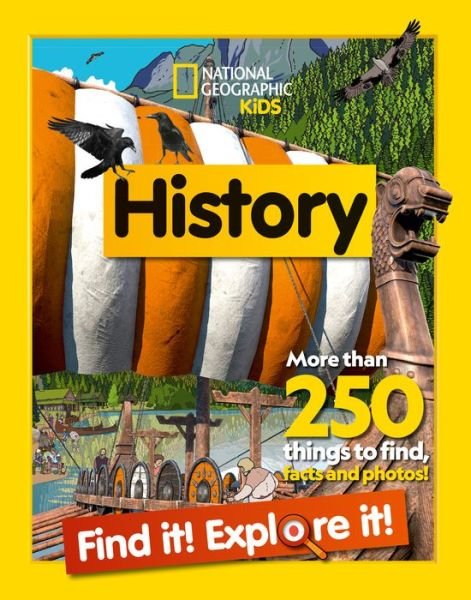 Cover for National Geographic Kids · History Find it! Explore it!: More Than 250 Things to Find, Facts and Photos! - National Geographic Kids (Taschenbuch) (2023)