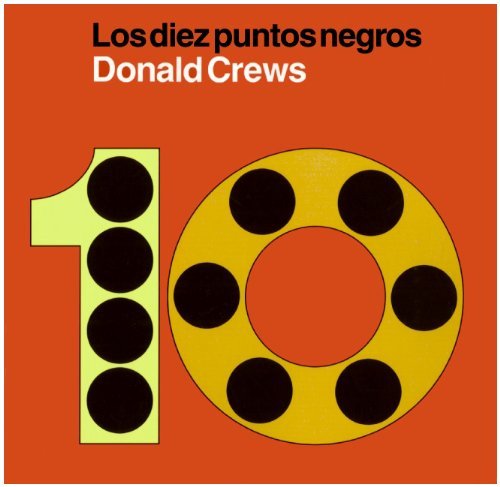 Cover for Donald Crews · Diez puntos negros: Ten Black Dots (Hardcover Book) [Spanish edition] (2009)
