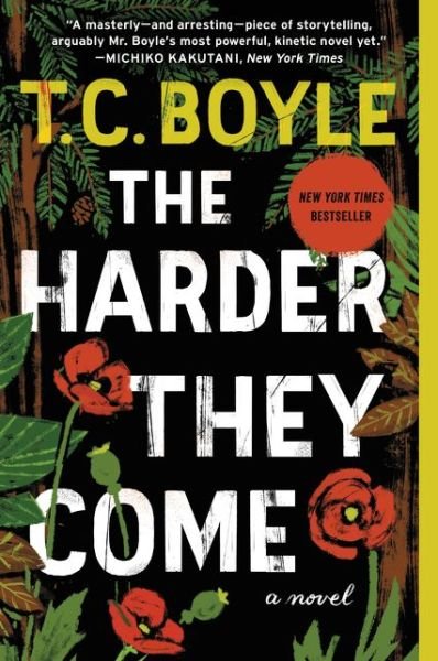 Cover for T.C. Boyle · The Harder They Come (Taschenbuch) (2016)