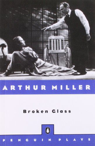 Cover for Arthur Miller · Broken Glass (Penguin Plays) (Paperback Book) [Revised edition] (1995)