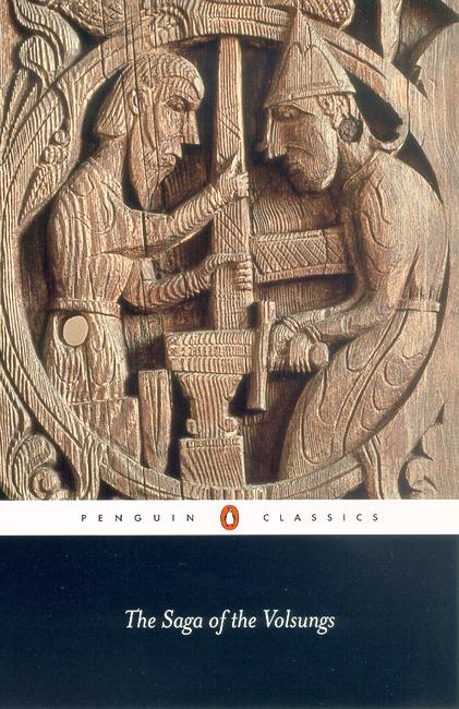 The Saga of the Volsungs: The Norse Epic of Sigurd the Dragon Slayer - Jesse Byock - Books - Penguin Books Ltd - 9780140447385 - May 27, 1999