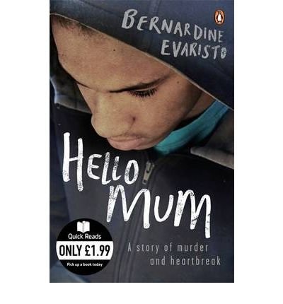 Cover for Bernardine Evaristo · Hello Mum: From the Booker prize-winning author of Girl, Woman, Other - Quick Reads (Paperback Bog) (2010)