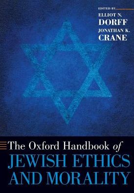 The Oxford Handbook of Jewish Ethics and Morality - Oxford Handbooks -  - Bøker - Oxford University Press Inc - 9780190608385 - 18. august 2016