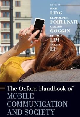 Cover for The Oxford Handbook of Mobile Communication and Society - Oxford Handbooks (Inbunden Bok) (2020)