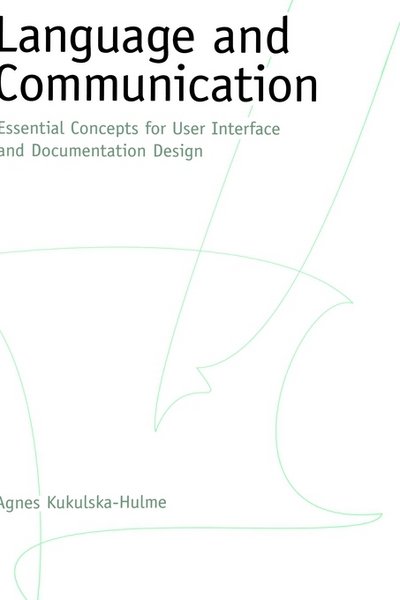 Cover for Kukulska-Hulme, Agnes (Lecturer in Educational Technology, Lecturer in Educational Technology, The Open University, UK) · Language and Communication: Essential Concepts for User Interface and Documentation Design (Gebundenes Buch) (1999)