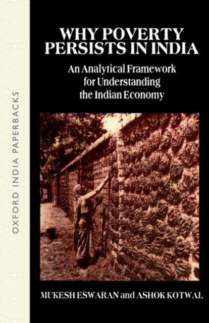 Cover for Mukesh Eswaran · Why Poverty Persists in India: A Framework for Understanding the Indian Economy - Oxford India Paperbacks (Paperback Book) (1994)