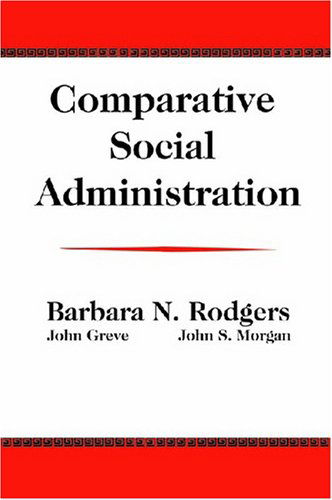 Cover for John Greve · Comparative Social Administration (Paperback Book) [New edition] (2007)