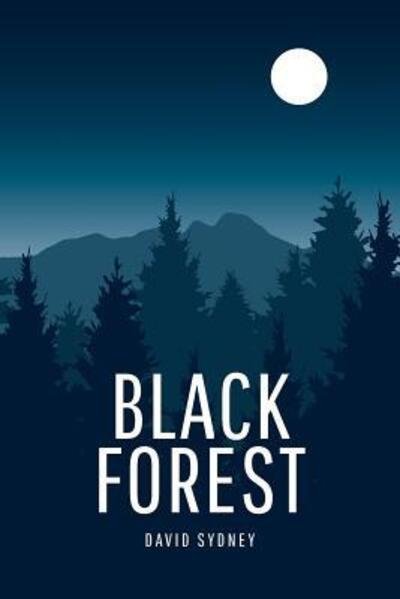 Cover for David Sydney · Black Forest (Taschenbuch) (2018)