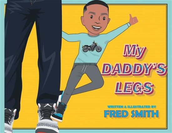 Cover for Fred Smith · My Daddy's Legs (Paperback Book) (2019)