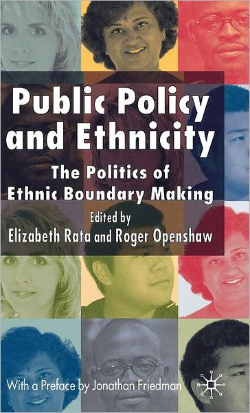 Public Policy and Ethnicity: The Politics of Ethnic Boundary Making - Roger Openshaw - Books - Palgrave Macmillan - 9780230003385 - October 10, 2006