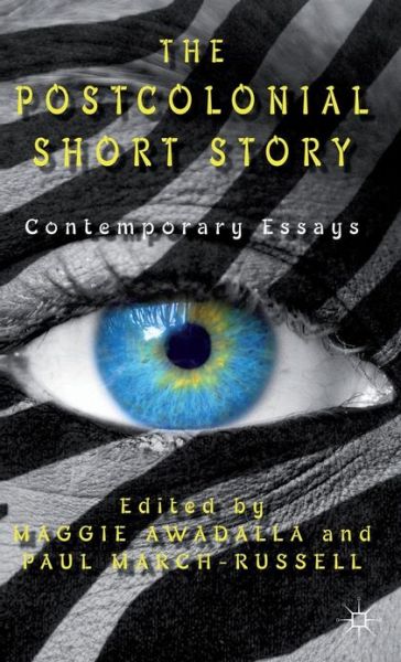 Cover for Maggie Awadalla · The Postcolonial Short Story: Contemporary Essays (Hardcover Book) (2012)