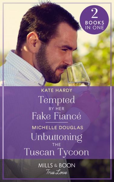 Cover for Kate Hardy · Tempted By Her Fake Fiance / Unbuttoning The Tuscan Tycoon: Tempted by Her Fake Fiance / Unbuttoning the Tuscan Tycoon (One Summer in Italy) (Paperback Book) (2023)