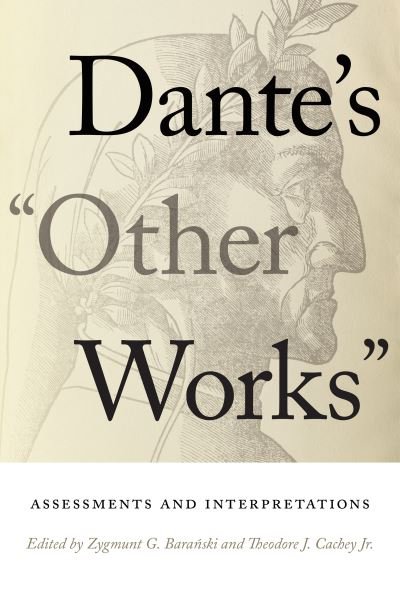 Cover for Zygmunt G. Baranski · Dante's &quot;Other Works&quot;: Assessments and Interpretations - William and Katherine Devers Series in Dante and Medieval Italian Literature (Gebundenes Buch) (2022)