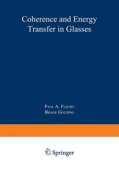 Coherence and Energy Transfer in Glasse - Golding  Brage - Libros - SPRINGER - 9780306416385 - 1 de septiembre de 1984