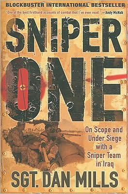 Cover for Dan Mills · Sniper One: on Scope and Under Siege with a Sniper Team in Iraq (Paperback Book) (2009)
