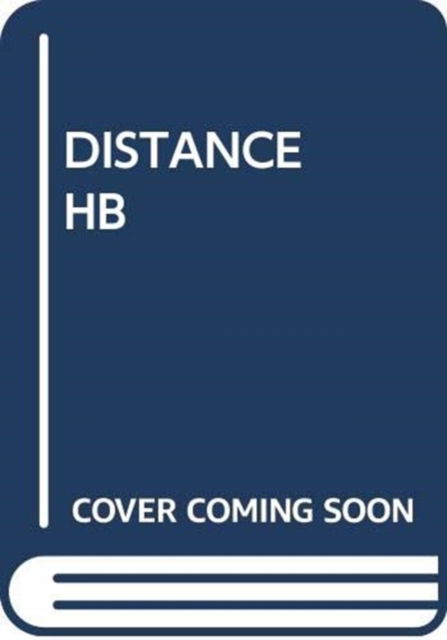 Cover for Fiennes  William · Distance Hb (Hardcover Book) (2025)