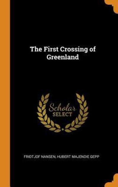 Cover for Fridtjof Nansen · The First Crossing of Greenland (Gebundenes Buch) (2018)