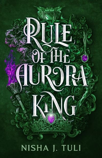 Cover for Nisha J. Tuli · Rule of the Aurora King: the seductive enemies to lovers fantasy romance - Artefacts of Ouranos (Paperback Book) (2023)