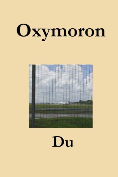 Cover for Du · Oxymoron (Paperback Book) (2019)