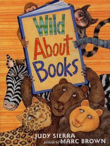 Cover for Judy Sierra · Wild About Books (Gebundenes Buch) (2004)