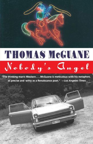 Cover for Thomas Mcguane · Nobody's Angel (Taschenbuch) [Reissue edition] (1986)