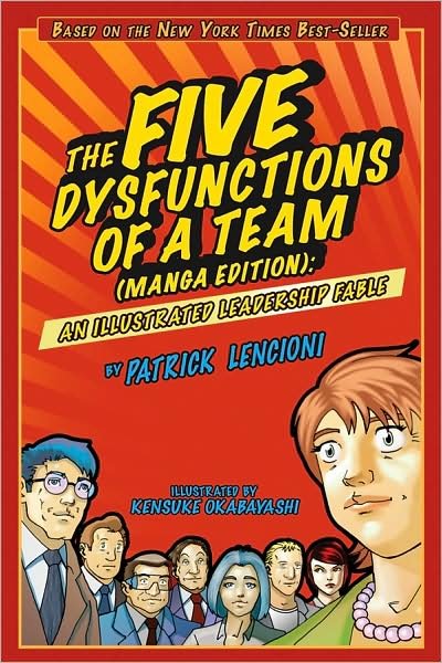Cover for Patrick M. Lencioni · The Five Dysfunctions of a Team, Manga Edition: An Illustrated Leadership Fable (Paperback Book) (2008)