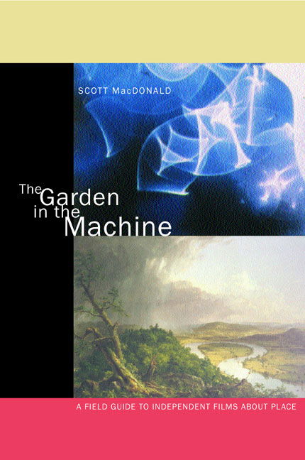 Cover for Scott MacDonald · The Garden in the Machine: A Field Guide to Independent Films about Place (Paperback Book) (2001)