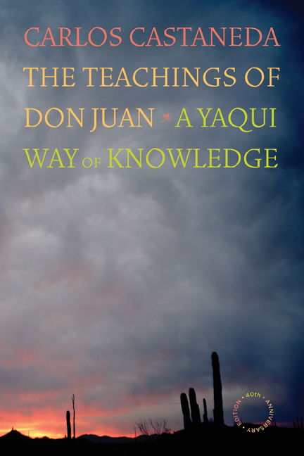 Cover for Carlos Castaneda · The Teachings of Don Juan: a Yaqui Way of Knowledge (Taschenbuch) [First Edition, 40th Anniversary edition] (2008)