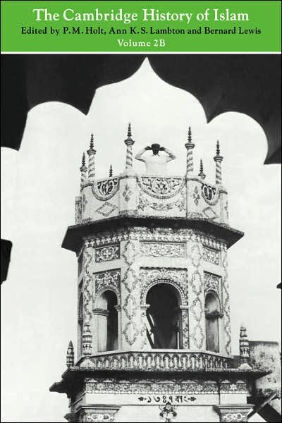 Cover for P M Holt · The Cambridge History of Islam: Volume 2B, Islamic Society and Civilisation - The Cambridge History of Islam (Paperback Book) (1977)