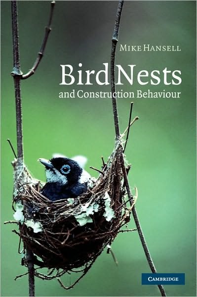 Cover for Hansell, Mike (University of Glasgow) · Bird Nests and Construction Behaviour (Gebundenes Buch) (2000)