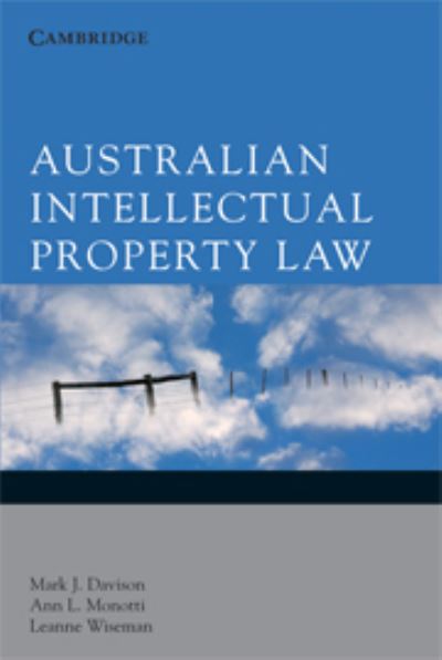 Australian Intellectual Property Law - Mark Davison - Books - Cambridge University Press - 9780521613385 - February 11, 2008