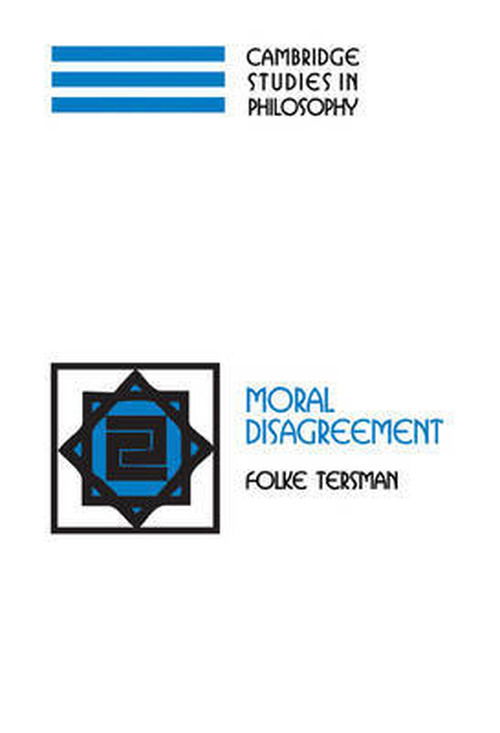 Cover for Tersman, Folke (Stockholms Universitet) · Moral Disagreement - Cambridge Studies in Philosophy (Hardcover Book) (2006)