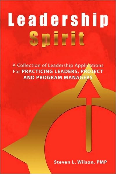Cover for Pmp Steven L. Wilson · Leadership Spirit (Paperback Book) [1st edition] (2009)