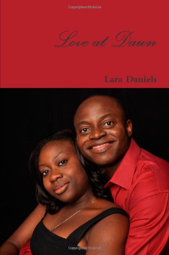 Cover for Lara Daniels · Love at Dawn (Paperback Book) (2010)