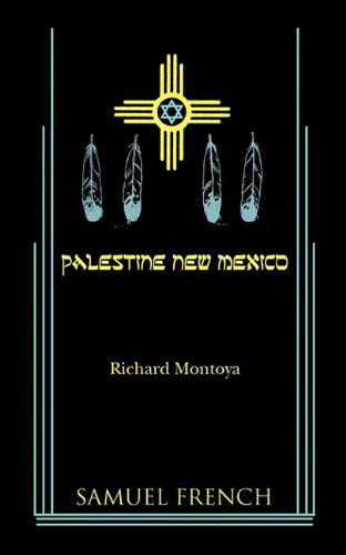 Cover for Richard Montoya · Palestine, New Mexico (Paperback Book) [Samuel French Acting edition] (2010)