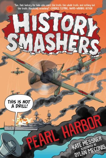 Cover for Kate Messner · History Smashers: Pearl Harbor - History Smashers (Hardcover Book) (2021)