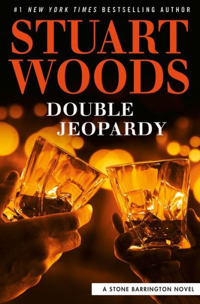 Cover for Stuart Woods · Double Jeopardy - A Stone Barrington Novel (Hardcover bog) (2021)