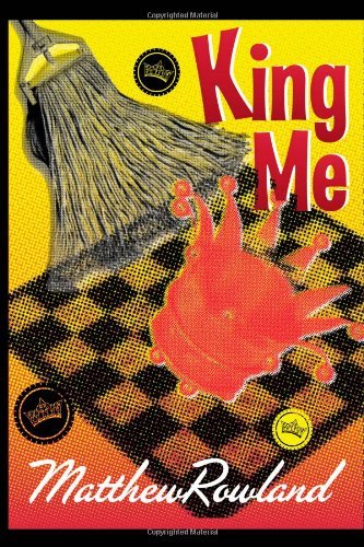 Cover for Matthew Rowland · King Me (Pocketbok) (2009)