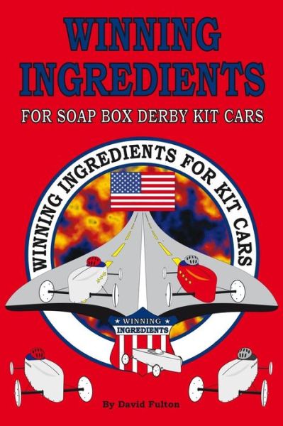 Cover for David Fulton · Winning Ingredients for Soap Box Derby Kit Cars (Paperback Book) (2014)