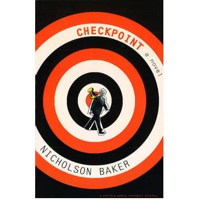 Checkpoint - Nicholson Baker - Kirjat - Vintage Publishing - 9780701187385 - maanantai 14. marraskuuta 2011