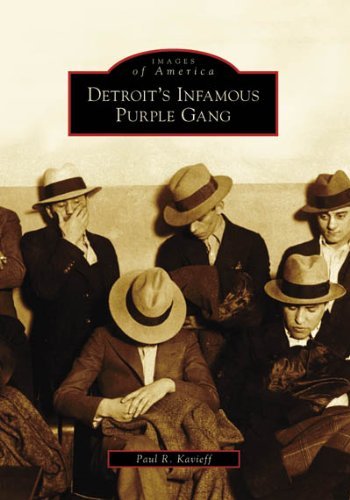 Cover for Paul R. Kavieff · Detroit's Infamous Purple Gang (Images of America) (Paperback Book) [1st edition] (2008)