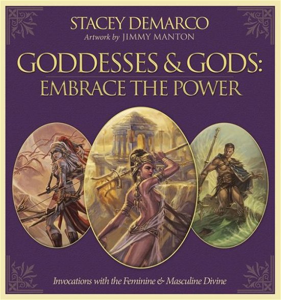 Cover for Stacey Demarco · Goddesses &amp; Gods: Embrace the Power: Invocations with the Feminine &amp; Masculine Divine (Inbunden Bok) (2015)