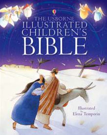 Illustrated Children's Bible - Heather Amery - Books - Usborne Publishing Ltd - 9780746076385 - August 25, 2006