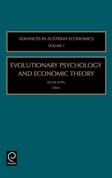Cover for R Koppl · Evolutionary Psychology and Economic Theory - Advances in Austrian Economics (Hardcover Book) (2005)