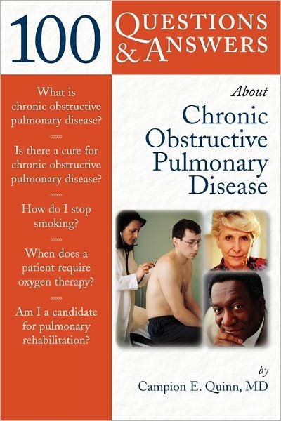 Cover for Campion E. Quinn · 100 Questions &amp; Answers About Chronic Obstructive Pulmonary Disease (COPD) (Paperback Book) (2005)