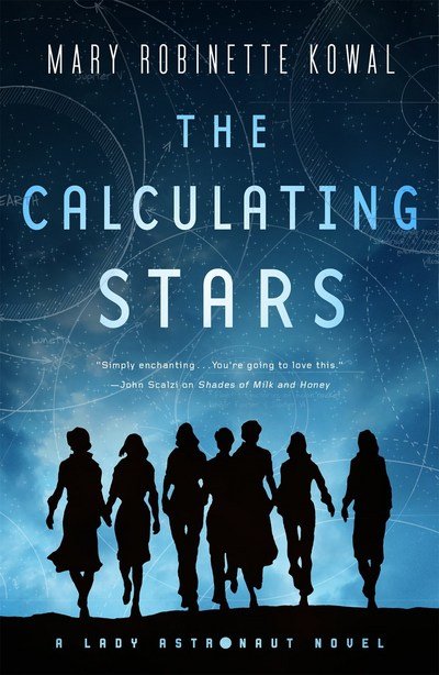 Cover for Mary Robinette Kowal · The Calculating Stars: A Lady Astronaut Novel (Paperback Bog) (2018)
