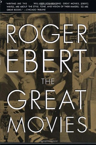 The Great Movies - Roger Ebert - Kirjat - Broadway Books (A Division of Bantam Dou - 9780767910385 - tiistai 11. marraskuuta 2003